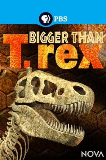 Watch Bigger Than T. Rex