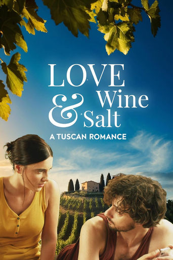 Love Wine & Salt: A Tuscan Romance