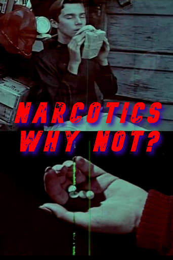 Watch Narcotics, Why Not?