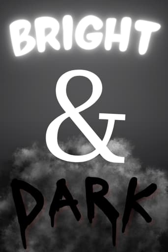 Watch Bright & Dark