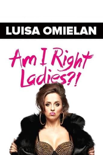 Watch Luisa Omielan: Am I Right Ladies?