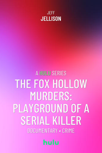 The Fox Hollow Murders: Playground of a Serial Killer