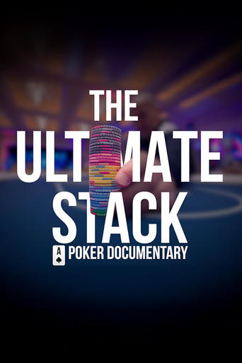 The Ultimate Stack: A Poker Documentary