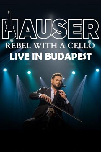 Hauser - Rebel With a Cello Live in Budapest 2022