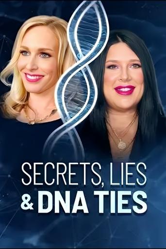 Secrets, Lies, and DNA Ties