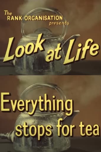 Look at Life: Everything Stops for Tea