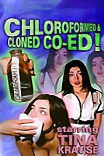 Watch Chloroformed And Cloned Co-Ed