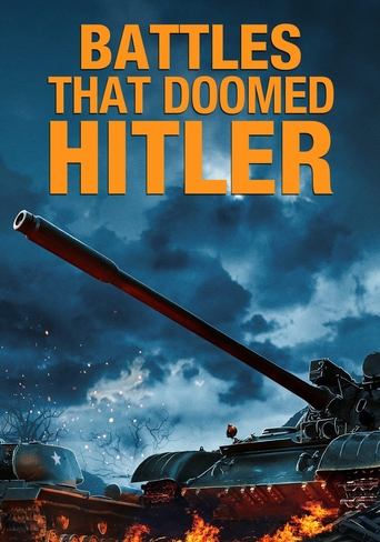 Battles That Doomed Hitler