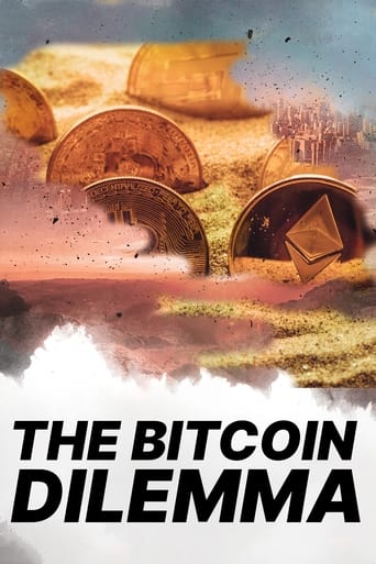 Watch The Bitcoin Dilemma - The Past, Present & Future of Cryptocurrencies