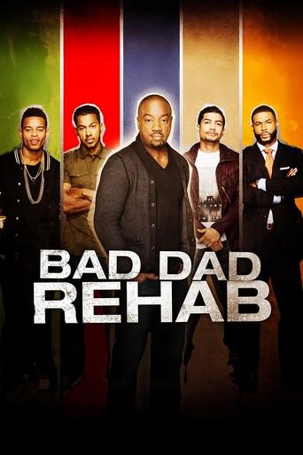 Watch Bad Dad Rehab