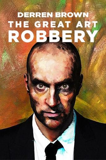 Watch Derren Brown: The Great Art Robbery