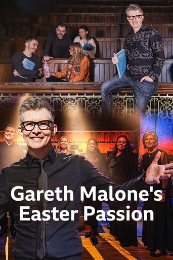 Gareth Malone's Easter Passion