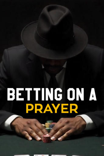 Betting on A Prayer