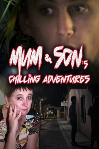 Watch Mum and Son's Chilling Adventures