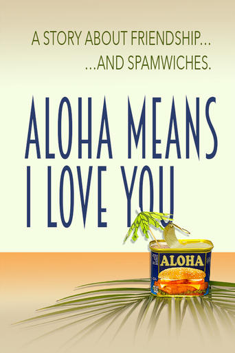 Watch Aloha Means I Love You