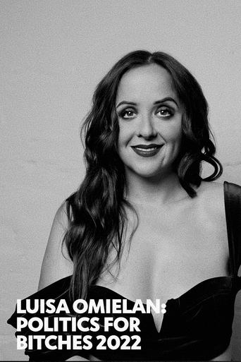 Watch Luisa Omielan: Politics for Bitches 2022