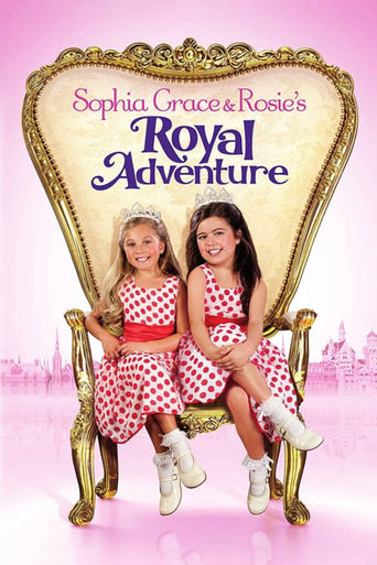 Watch Sophia Grace & Rosie's Royal Adventure