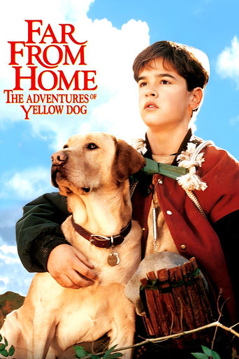 Watch Far from Home: The Adventures of Yellow Dog