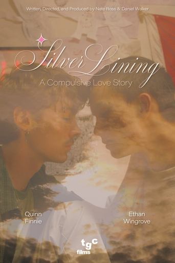 Watch Silver Lining: A Compulsive Love Story