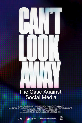 Watch Can't Look Away: The Case Against Social Media