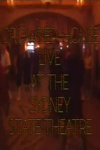 Crowded House - Live At The Sydney State Theatre