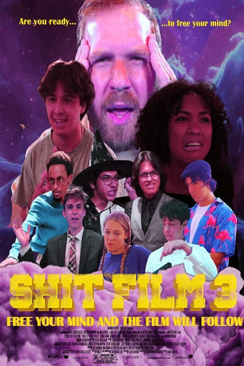 Shit Film 3: Free Your Mind And The Film Will Follow