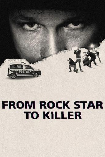 Watch From Rock Star to Killer