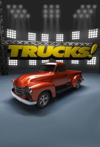 Watch Trucks!