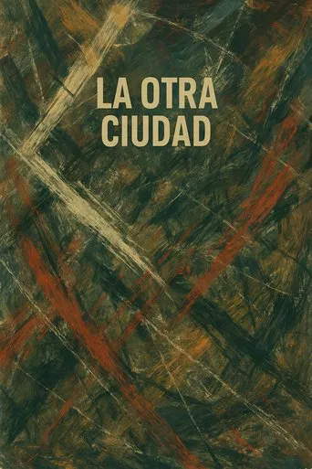 Watch La otra ciudad