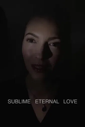 Sublime Eternal Love