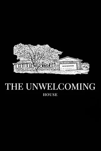 Watch The Unwelcoming House