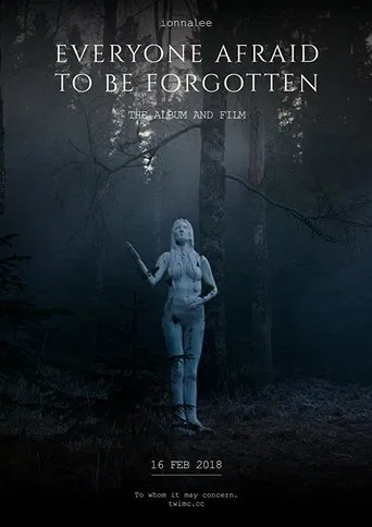 Watch Everyone Afraid to Be Forgotten