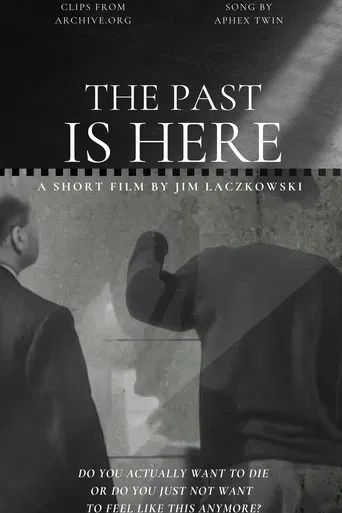The Past Is Here