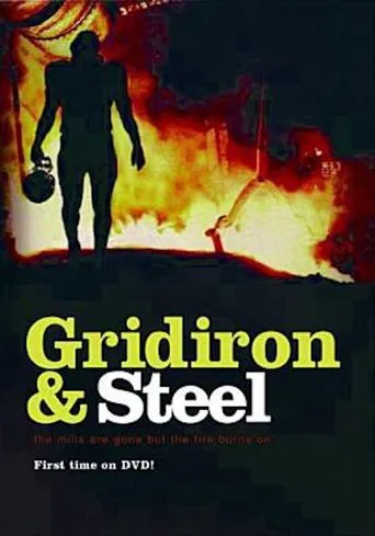Watch Gridiron & Steel
