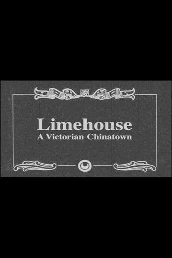 Watch Limehouse: A Victorian Chinatown