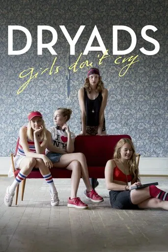 Watch Dryads - Girls Don't Cry
