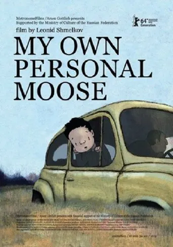 Watch My Own Personal Moose