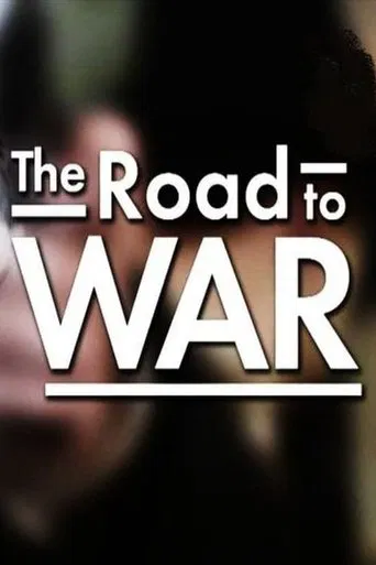 Watch The Road to War (The End of an Empire)