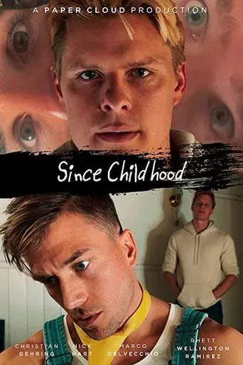 Watch Since Childhood