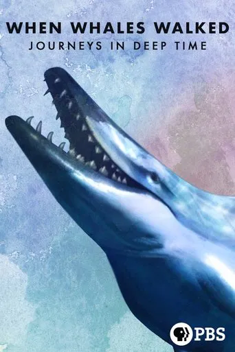 Watch When Whales Walked: Journeys in Deep Time