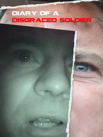Watch Diary Of A Disgraced Soldier