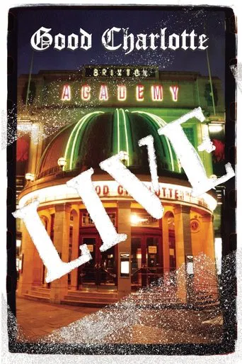 Watch Good Charlotte - Live at Brixton Academy