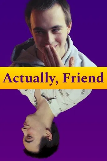 Watch Actually, Friend