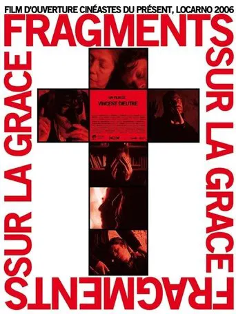 Watch Fragments sur la grâce