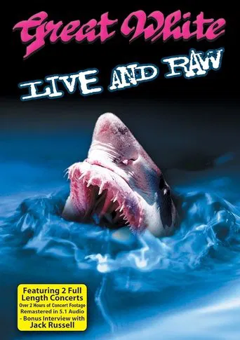 Watch Great White: Live & Raw