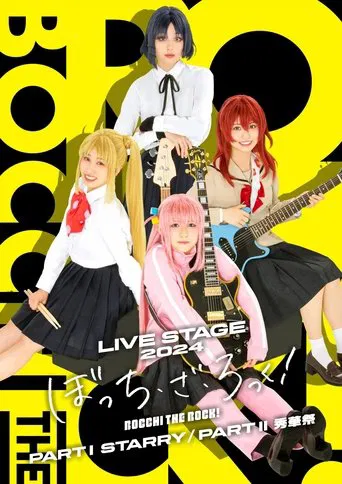 Watch LIVE STAGE Bocchi the Rock! 2024