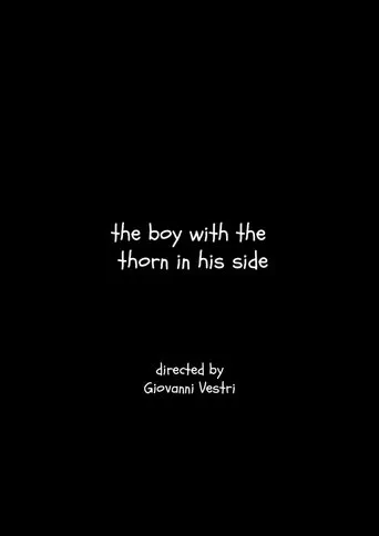 the boy with the thorn in his side