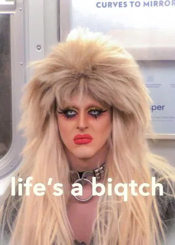 Life's a Biqtch