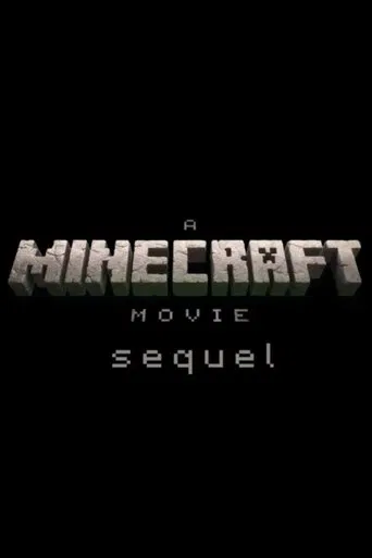 Untitled A Minecraft Movie Sequel