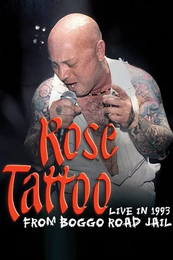 Watch Rose Tattoo - Live In 1993 From Boggo Road Jail